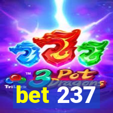 bet 237